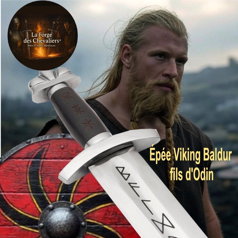 Épée Viking Baldur fils d'Odin : Histoire et Légendes Épée Viking Baldur fils d'Odin : Histoire et Légendes